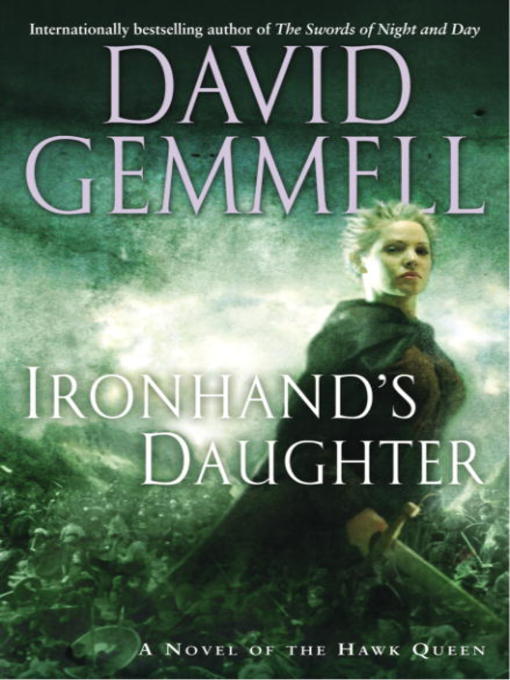 Title details for Ironhand's Daughter by David Gemmell - Wait list